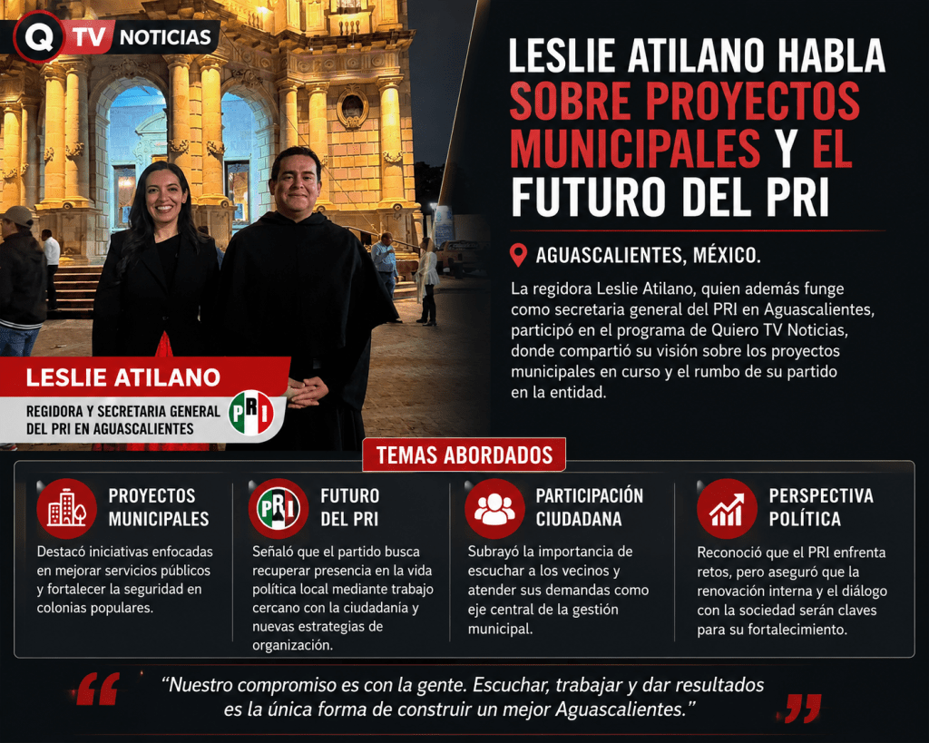 Leslie Atilano habla sobre proyectos municipales y el futuro del&nbsp;PRI